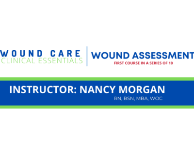 Wound Care Essentials:  Wound Assessment
