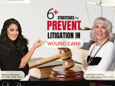 6 Strategies to Avoid Legal Litigation in Wound Care