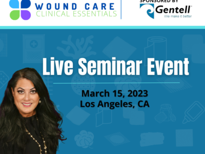 Protected: Wound Care Clinical Essentials:  1 Day Live- Los Angeles