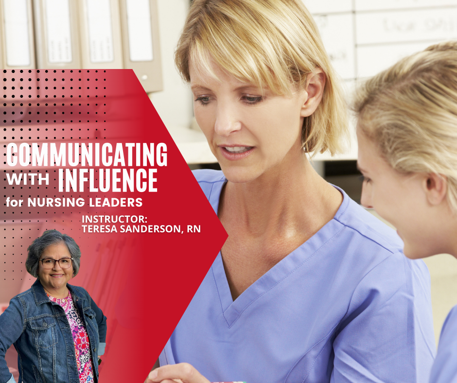 Communicating with Influence for Nursing Leaders Nancy Nancy