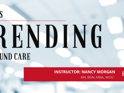 What’s Trending in Wound Care- Edition 3
